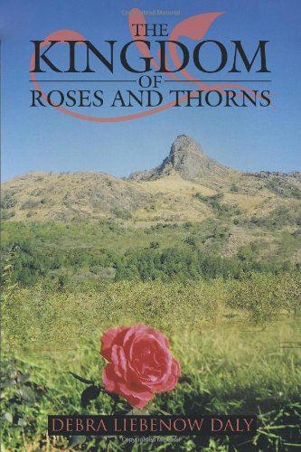 The Kingdom of Roses and Thorns:  2009 9781438954882 Front Cover