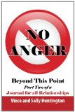 No Anger Beyond This Point Part Two of a Journal for All Relationships N/A 9781452826882 Front Cover