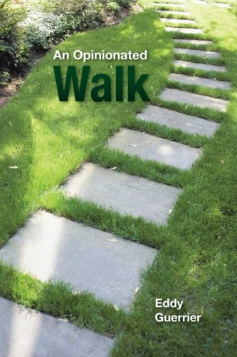 An Opinionated Walk:   2012 9781477267882 Front Cover