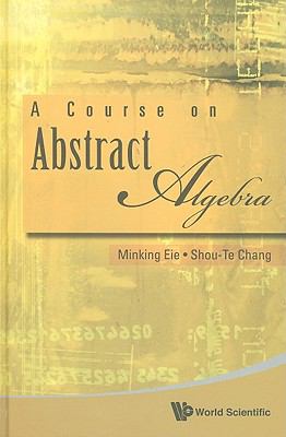 Course on Abstract Algebra   2010 9789814271882 Front Cover