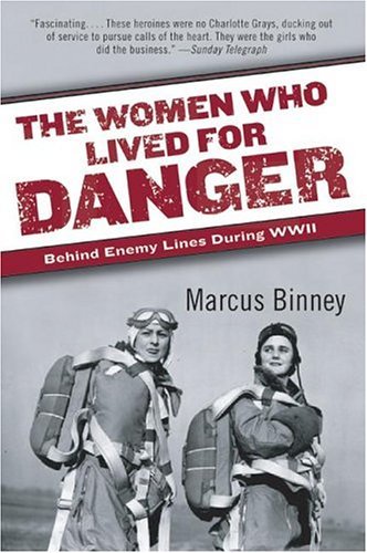 Women Who Lived for Danger Behind Enemy Lines During WWII N/A 9780060540883 Front Cover