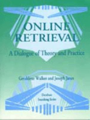 Online Retrieval A Dialogue of Theory and Practice 2nd 9780313022883 Front Cover