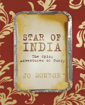 Star of India The Spicy Adventures of Curry  2005 9780470091883 Front Cover