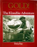 Gold! The Klondike Adventure N/A 9780525672883 Front Cover