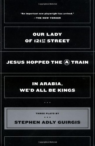 Our Lady of 121st Street Jesus Hopped the a Train; in Arabia, We'd All Be Kings  2003 9780571211883 Front Cover