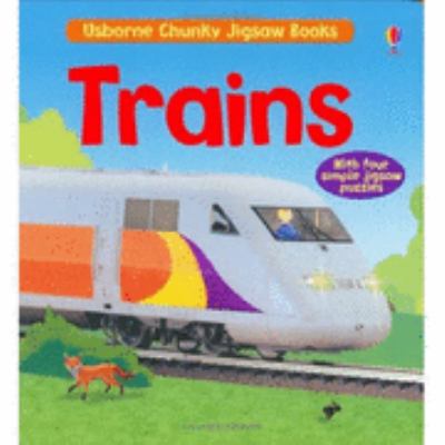 Trains (Chunky Jigsaws) N/A 9780746062883 Front Cover