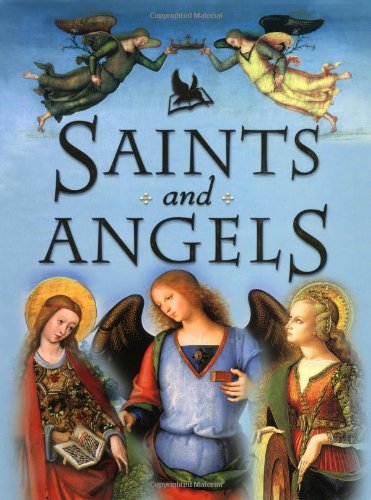Saints and Angels Popular Stories of Familiar Saints  2003 (Teachers Edition, Instructors Manual, etc.) 9780753455883 Front Cover