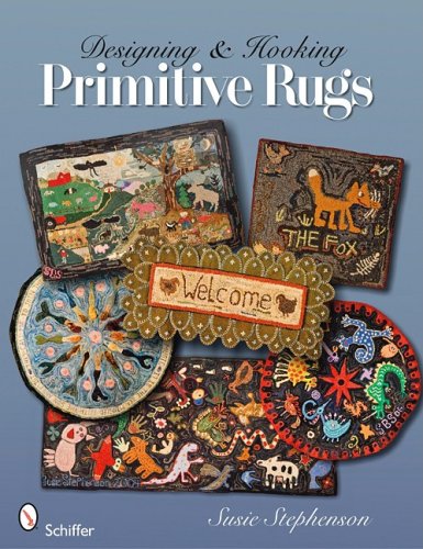 Designing and Hooking Primitive Rugs   2009 9780764332883 Front Cover