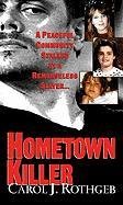 Hometown Killer  N/A 9780786026883 Front Cover