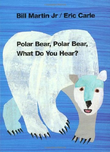 Polar Bear, Polar Bear, What Do You Hear?   1991 (Revised) 9780805053883 Front Cover
