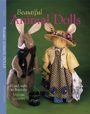 Beautiful Animal Dolls Handcrafts to Treasure  2001 9780806960883 Front Cover