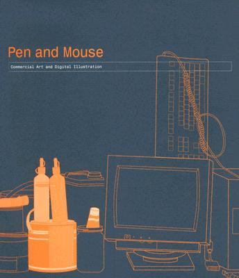 Pen and Mouse Commercial Art and Digital Illustration  2001 9780823039883 Front Cover
