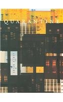 Quarantine   2006 9780916272883 Front Cover
