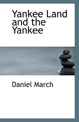 Yankee Land and the Yankee N/A 9781113364883 Front Cover