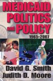 Medicaid Politics and Policy, 1965-2007   2010 9781412810883 Front Cover
