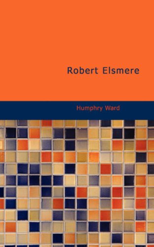 Robert Elsmere N/A 9781426431883 Front Cover