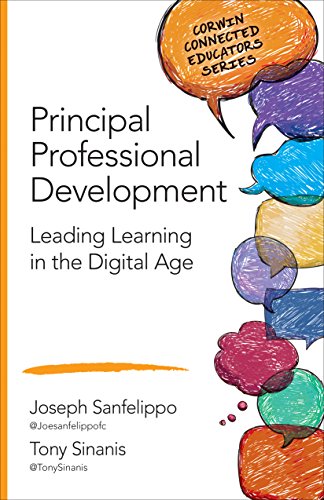 Principal Professional Development Leading Learning in the Digital Age  2015 9781483379883 Front Cover
