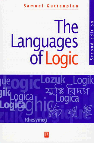 Languages of Logic An Introduction to Formal Logic 2nd 1997 (Revised) 9781557869883 Front Cover