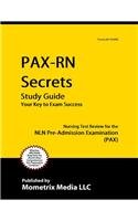 PAX-RN Secrets Study Guide Nursing Test Review for the NLN Pre-Admission Examination (PAX)  2015 (Guide (Pupil's)) 9781610724883 Front Cover