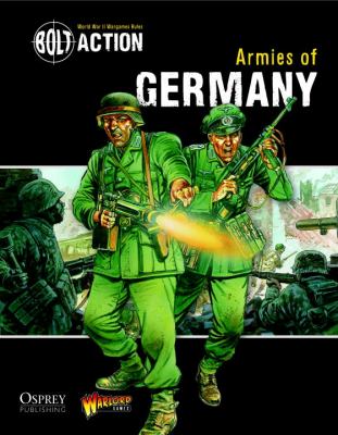 Bolt Action: Armies of Germany   2012 9781780960883 Front Cover