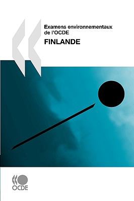 Examens Environnementaux de l'Ocde Examens Environnementaux de l'Ocde, Finlande  N/A 9789264060883 Front Cover