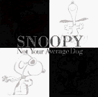 Snoopy: Not Your Average Dog   1996 9780002251884 Front Cover