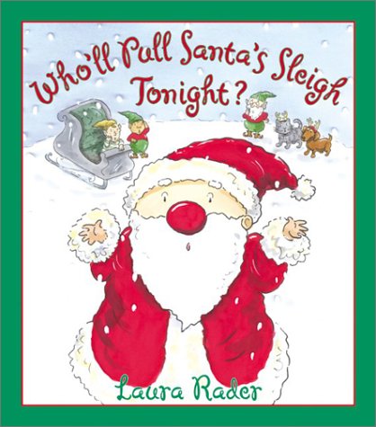 Who'll Pull Santa's Sleigh Tonight?   2003 9780060080884 Front Cover