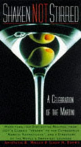 Shaken Not Stirred A Celebration of the Martini  1997 9780062734884 Front Cover
