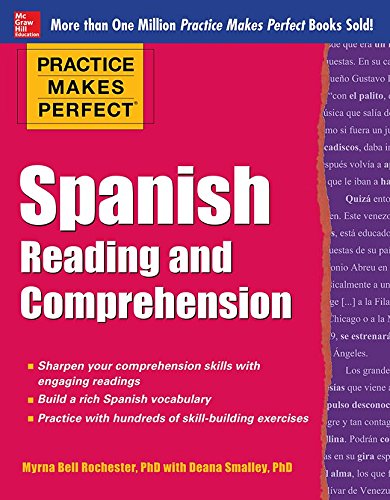 Practice Makes Perfect Spanish Reading and Comprehension   2014 9780071798884 Front Cover