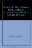 Quranic Studies Sources and Methods of Scriptural Interpretations  1977 9780197135884 Front Cover