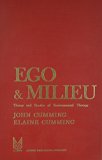 Ego and Milieu Theory and Practice of Environmental Therapy N/A 9780202260884 Front Cover