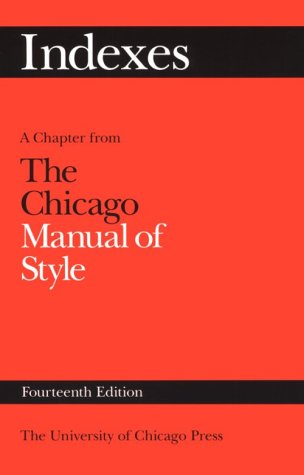 Indexes A Chapter from the Chicago Manual of Style 14th 1993 9780226103884 Front Cover