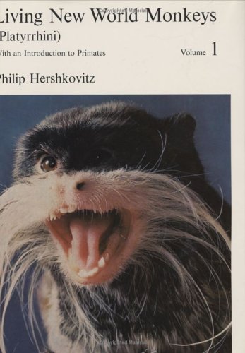 Living New World Monkeys (Platyrrhini), Volume 1 With an Introduction to Primates  1978 9780226327884 Front Cover
