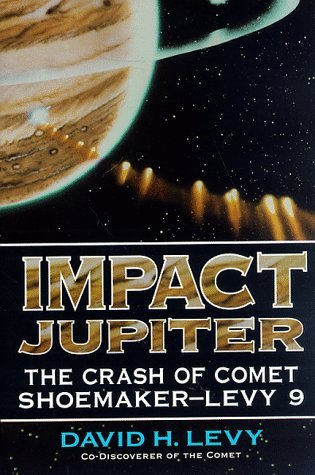 Impact Jupiter The Crash of Comet Shoemaker-Levy 9  1995 9780306450884 Front Cover