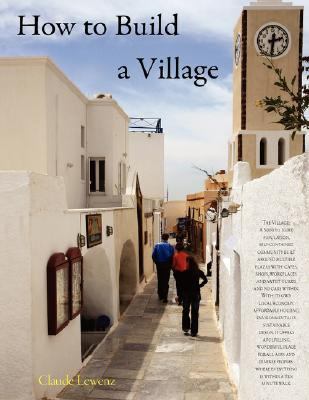 How to Build a Village:  2007 9780473121884 Front Cover