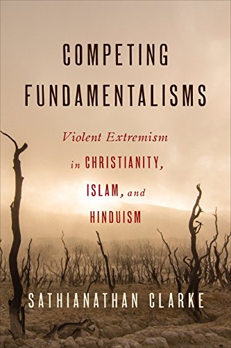 Competing Fundamentalisms Violent Extremism in Christianity, Islam, and Hinduism  2017 9780664259884 Front Cover