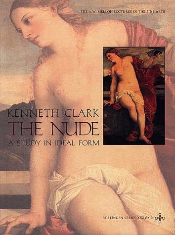 Nude A Study in Ideal Form  1956 9780691017884 Front Cover