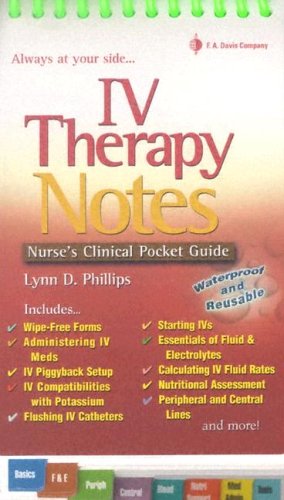 IV Therapy Notes Nurse's Clinical Pocket Guide  2005 9780803612884 Front Cover