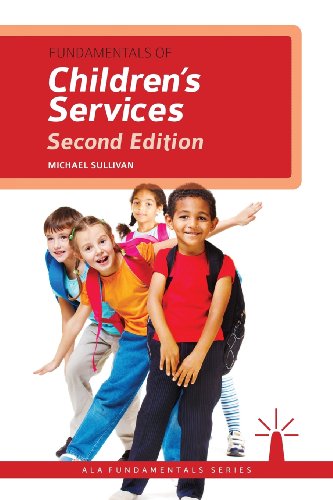 Fundamentals of Children's Services:   2013 9780838911884 Front Cover