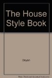 House Style Book : New Directions in Design and Decorating for Every Room in the House N/A 9780030028885 Front Cover