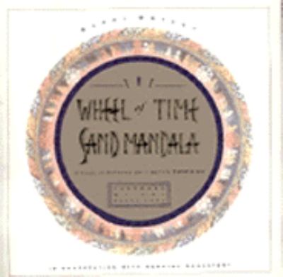 Wheel of Time, Sand Mandala Visual Scripture of Tibetan Buddhism N/A 9780062500885 Front Cover