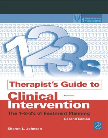 Therapist's Guide to Clinical Intervention The 1-2-3's of Treatment Planning 2nd 2004 (Revised) 9780123865885 Front Cover