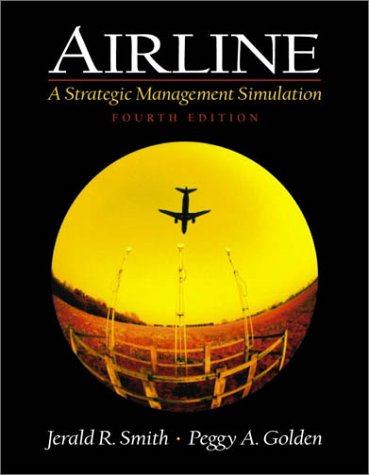 Airline A Strategic Management Simulation 4th 2002 (Revised) 9780130654885 Front Cover