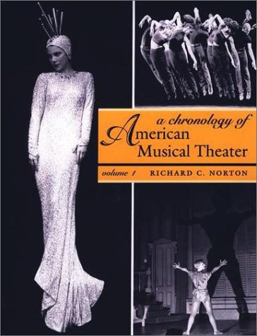 Chronology of American Musical Theater   2002 9780195088885 Front Cover