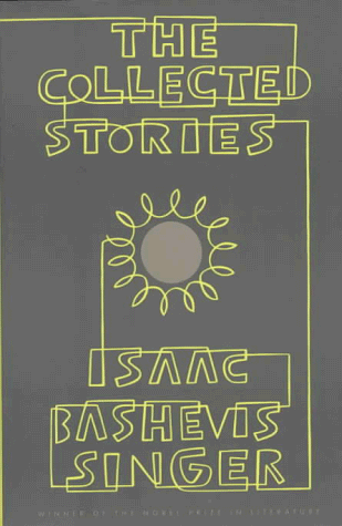 Collected Stories of Isaac Bashevis Singer  N/A 9780374517885 Front Cover