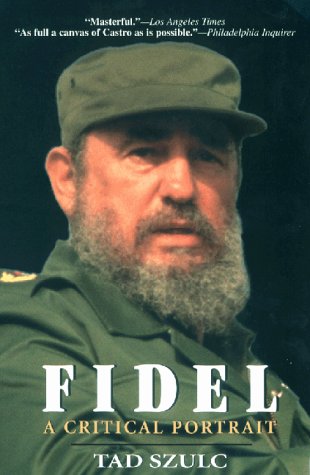 Fidel: A Critical Portrait N/A 9780380808885 Front Cover