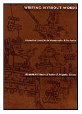 Writing Without Words Alternative Literacies in Mesoamerica and the Andes  1994 9780822313885 Front Cover