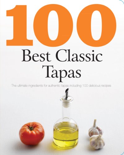 100 Best Tapas:  2010 9781445403885 Front Cover