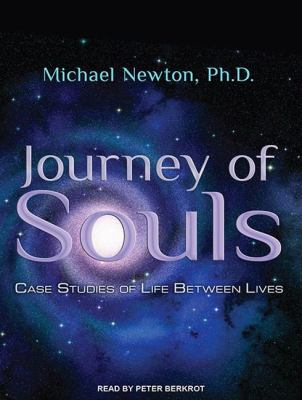 Journey of Souls: Case Studies of Life Between Lives  2011 9781452630885 Front Cover