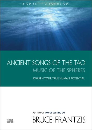 Ancient Songs of the Tao: Music of the Spheres  2008 9781556437885 Front Cover